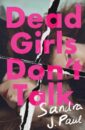 Dead Girls Don’t Talk