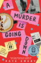 A murder is going down