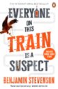 Everyone on This Train is a Suspect