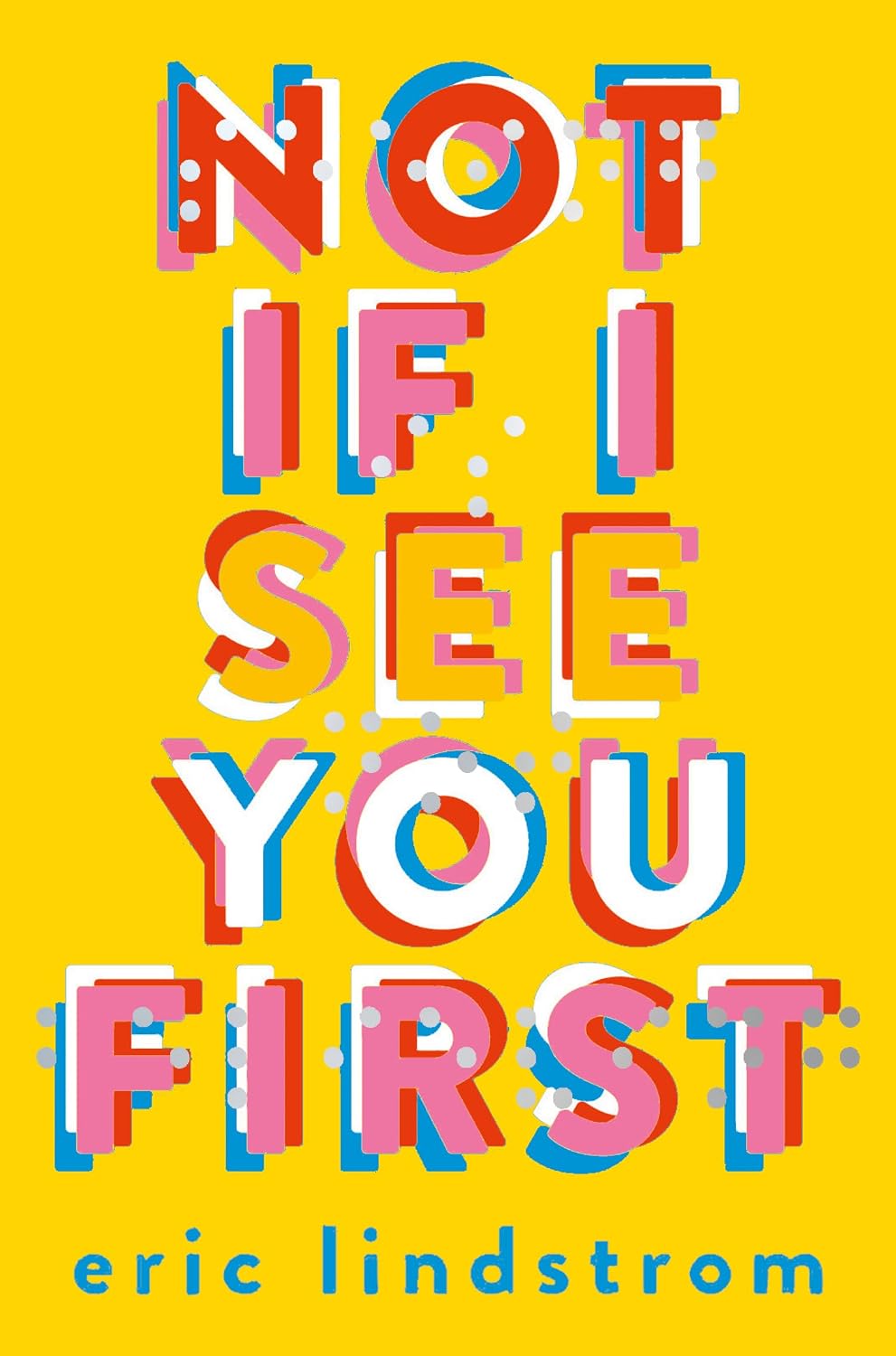 Not If I See You First Not If I See You First